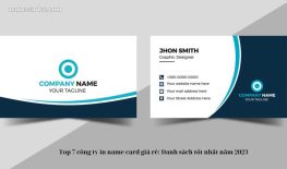 Top 7 công ty in name card giá rẻ: Danh sách tốt nhất năm 2023