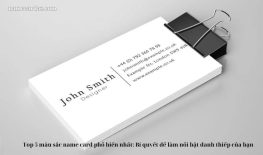 Top 5 màu sắc name card phổ biến nhất: Bí quyết để làm nổi bật danh thiếp của bạn