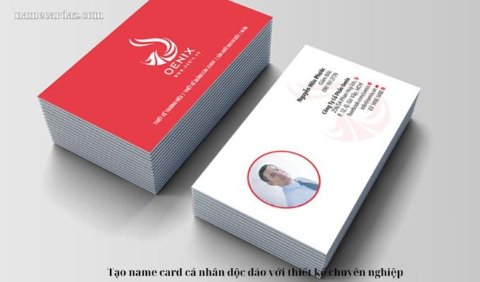 Tạo name card cá nhân độc đáo với thiết kế chuyên nghiệp