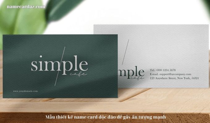 Mẫu thiết kế name card độc đáo để gây ấn tượng mạnh